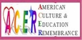 Heartwarming American Culture & Education Remembrance Foundation  <click to read & join>  